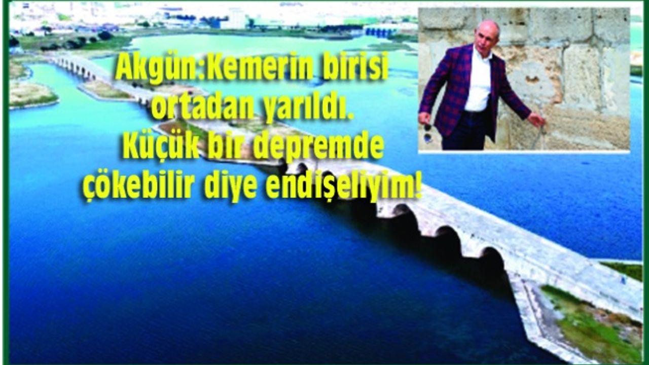 Mimar Sinan’ın şaheseri köprü çöküyor!