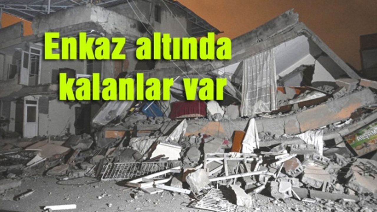 Hatay’da 6.4 ve 5.8 şiddetinde iki deprem