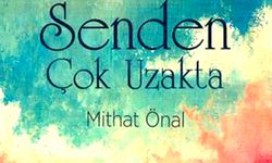 "Senden çok uzakta" raflarda
