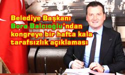Balcıoğlu:Tüm adaylara eşit mesafedeyim