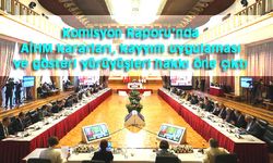 KOMİSYON RAPORU KABUL EDİLDİ