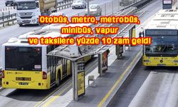 İstanbul'da toplu ulaşıma zam