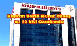 ATAŞEHİR BELEDİYESİ'NE OPERASYON