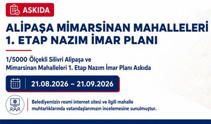 Alipaşa ve Mimarsinan Planı askıya çıktı