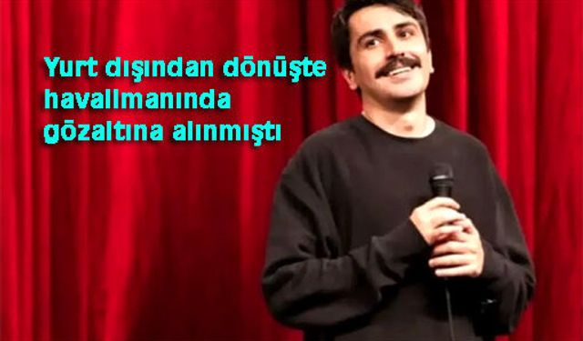Komedyen Deniz Göktaş tutuklandı