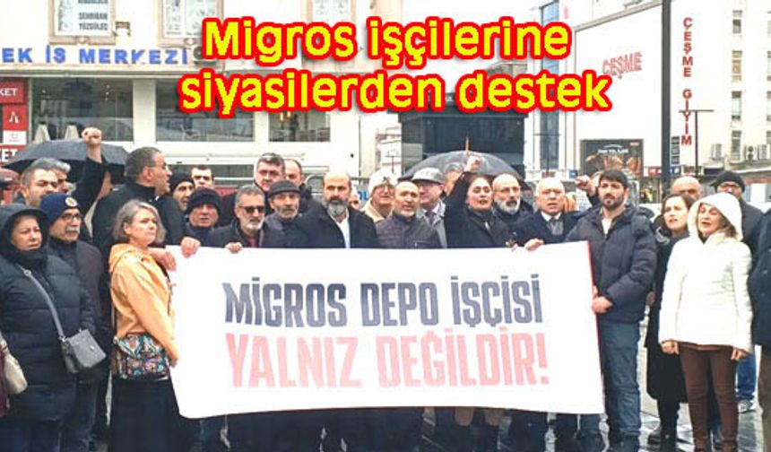 Migros emekçileri yalnız değildir