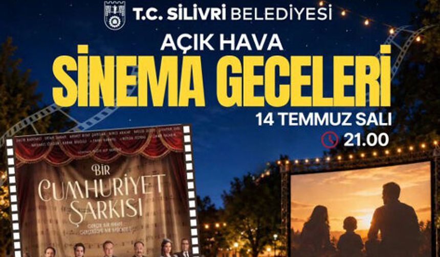 Silivri'de açık hava sinema günleri