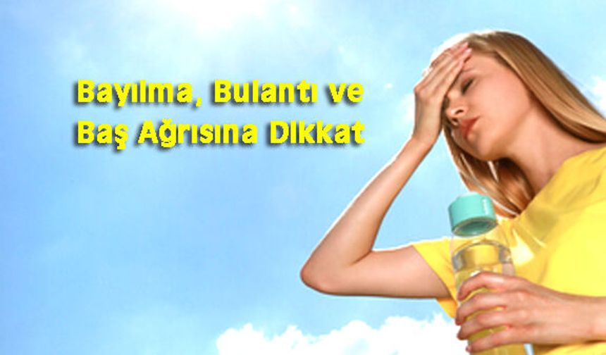 Sağlık Bakanlığı'ndan sıcak hava uyarısı