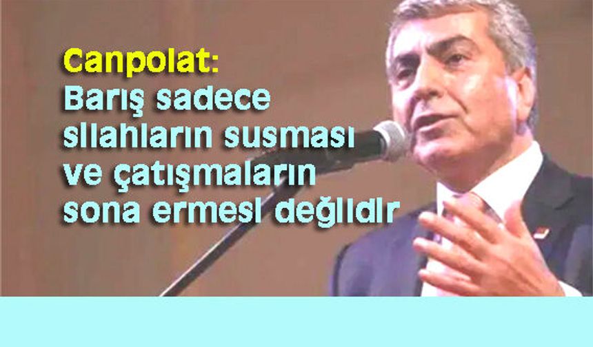 Barış herkesin geleceğe umutla baktığı düzendir