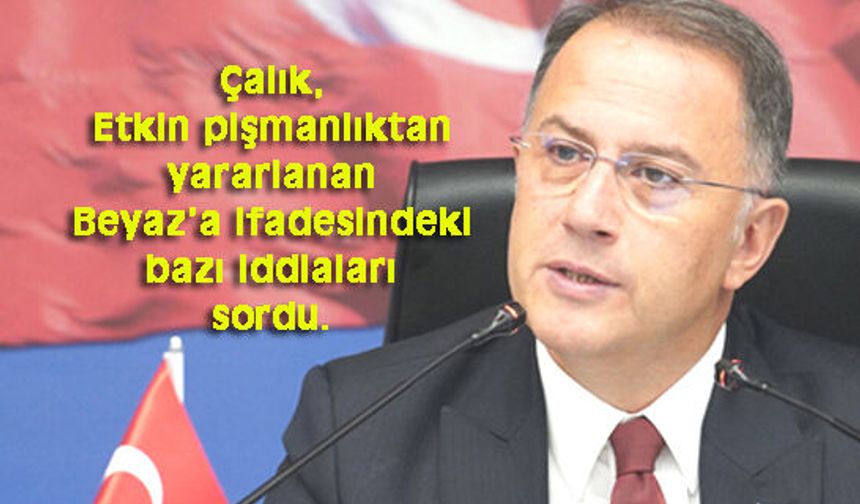 Beyaz: 'Teyit edemem' 'Hatırlamıyorum'